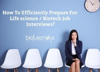 How To Efficiently Prepare For Life Science / Biotech Job Interviews How to Prepare for BioScience Job Interview