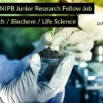 ICAR-NIPB Junior Research Fellow Job – Biotech / Biochem / Life Science ICAR-NIPB Junior Research Fellow