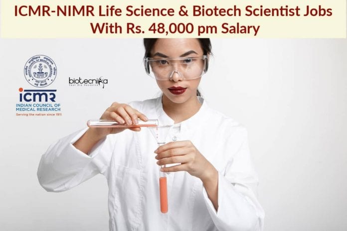 ICMR-NIMR Life Science Scientist