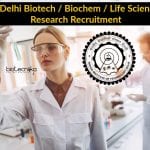 IIT Delhi Biotech / Biochem / Life Sciences Research Recruitment IIT Delhi Biotechnology Research
