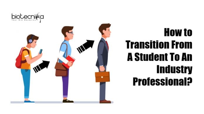 How to Transition From A Student To An Industry Professional
