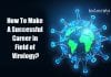 Virology Career Prospects – Eligibility, Opportunities & Courses Available How to Make A Successful Career in The Field of Virology?