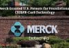 U.S. Patents for Foundational CRISPR-Cas9 Technology Granted To Merck & Co. Merck granted U.S. Patents