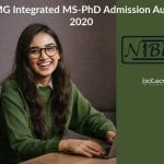 NIBMG Integrated MS-PhD Admission August 2020 – Apply Online NIBMG Integrated MS-PhD Admission