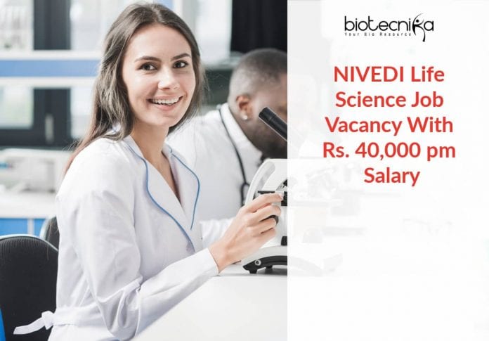 NIVEDI Life Science Job Vacancy