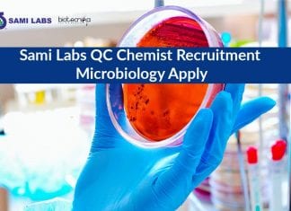 Sami Labs QC Chemist Recruitment – Microbiology Apply Sami Labs QC Chemist