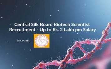 Central Silk Board Biotech Scientist Recruitment – Up to Rs. 2 Lakh pm Salary CSB Biotech Scientist Recruitment