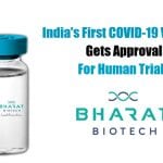 India’s First COVID-19 Vaccine Gets Approval For Human Trials India's first coronavirus vaccine