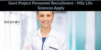 Govt Project Personnel Recruitment - MSc Life Sciences Apply