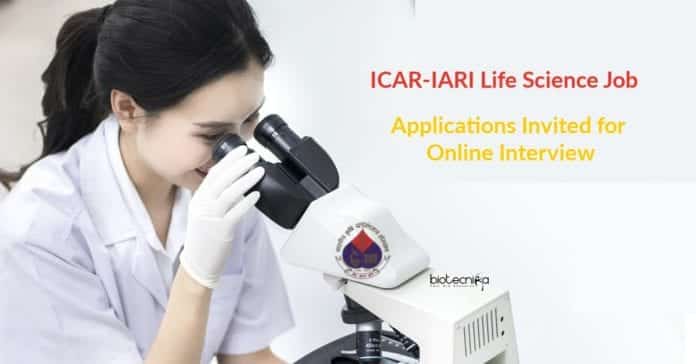 ICAR-IARI Life Science Job