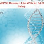 ICAR-NBPGR Research Jobs With Rs. 54,000 pm Salary ICAR-NBPGR Biotech Research Jobs