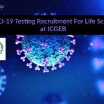 COVID-19 Testing Recruitment For Life Sciences at ICGEB ICGEB Jobs