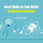 Important Skills Required In Biotech Industry