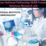 J C Bose National Fellowship SERB Funded Life Sciences Research Job Life Sciences Research Job