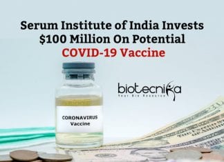 $100 Million Investment On Potential COVID-19 Vaccine By Serum Institute of India Serum Institute $100 Million Investment