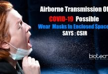 Wear Mask In Enclosed Space – Airborne Transmission Of COVID-19 Possible : CSIR Airborne transmission of coronavirus possible