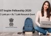 DST Inspire Fellowship 2020 – Rs 1.25 Lakh pm + Rs 7 Lakh Research Grant DST Inspire Fellowship 2020