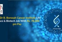 TMC-Dr B. Borooah Cancer Institute Life Science & Biotech Job With Rs. 78,000 pm Pay Dr BBCI Life Science
