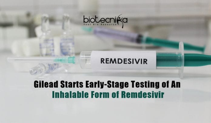 Gilead's Inhalable Form Of Remdesivir