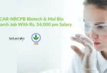 ICAR-NRCPB Biotech & Mol Bio Research Job With Rs. 54,000 pm Salary ICAR-NRCPB Research Jobs MSc