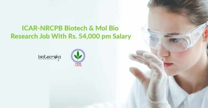 ICAR-NRCPB Research Jobs MSc