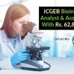 ICGEB Bioinformatics Analyst & Assistant Jobs With Rs. 62,800 pm Pay ICGEB Bioinformatics Analyst