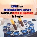 ICMR To Conduct Sero-Survey To Detect COVID-19 Exposure Nationwide sero survey