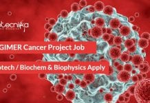 PGIMER Cancer Project Job – Biotech / Biochem & Biophysics Apply PGIMER Cancer Project Job