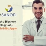 Sanofi Biotech / Biochem & Microbiology Job – BTech/MTech/MSc Apply Sanofi Biotech