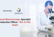 Sanofi Biotechnology Specialist Production Officer – BSc & MSc Apply Sanofi Biotechnology Specialist Production