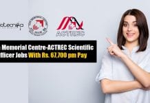 Tata Memorial Centre-ACTREC Scientific Officer Jobs With Rs. 67,700 pm Pay TMC-ACTREC Scientific Officer Jobs