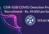 CSIR-IGIB COVID Detection Project Recruitment – Rs. 49,000 pm Salary CSIR-IGIB Jobs Latest