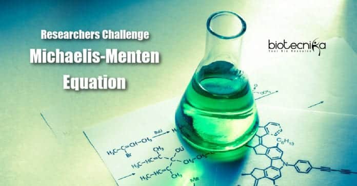 Researchers Challenge Michaelis-Menten Equation 