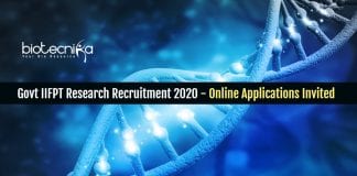 Govt IIFPT Research Recruitment