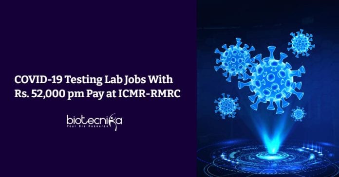 ICMR-RMRC Life Science Jobs