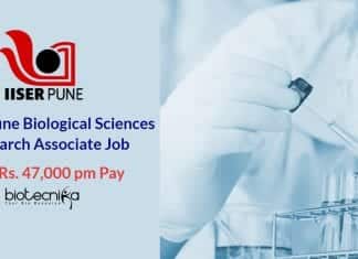 IISER Pune Biological Sciences Research Associate Job With Rs. 47,000 pm Pay IISER Pune Biological Sciences