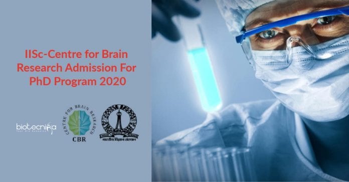 IISc-CBR PhD Admission 2020