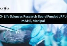 DRDO-Life Sciences Research Board Funded JRF Job at MAHE, Manipal MAHE Manipal Life Science