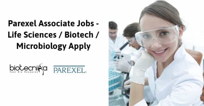 Parexel Associate Jobs - Life Sciences / Biotech / Microbiology Apply
