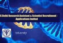 AIIMS Delhi Research Assistant & Scientist Recruitment – Applications Invited AIIMS Vacancies For Biotech