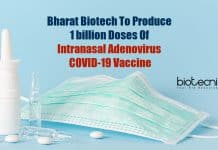 Bharat Biotech To Produce 1 Billion Doses Of Intranasal Adenovirus COVID-19 Vaccine Intranasal adenovirus vaccine