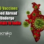 Covid Vaccines Developed Outside India Might Need To Undergo Clinical Trials Again In India COVID-19 vaccines