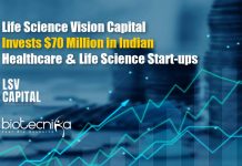 Life Science Vision Capital Invests $70 Million in Digital Healthcare & Life Science Start-ups in India LSV Capital to Invest $70 Million