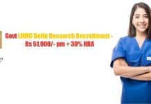 Govt LHMC Delhi Research Recruitment – Rs 51,000/- pm + 30% HRA Lady Harding Medical College