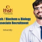 THSTI Biotech / Biochem & Biology Project Associate Recruitment THSTI Vacancy