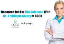 Govt Research Job For Life Sciences With Rs. 47,000 pm Salary at RGCB Govt Research Job