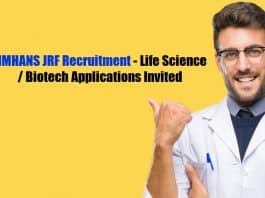 NIMHANS JRF Recruitment – Life Science / Biotech Applications Invited NIMHANS JRF Recruitment