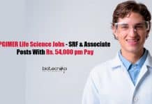 PGIMER Life Science Jobs – SRF & Associate Posts With Rs. 54,000 pm Pay PGIMER Job Vacancies