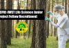 Govt ICFRE-IWST Life Science Junior Project Fellow Recruitment Govt ICFRE-IWST Life Science