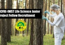 Govt ICFRE-IWST Life Science Junior Project Fellow Recruitment Govt ICFRE-IWST Life Science